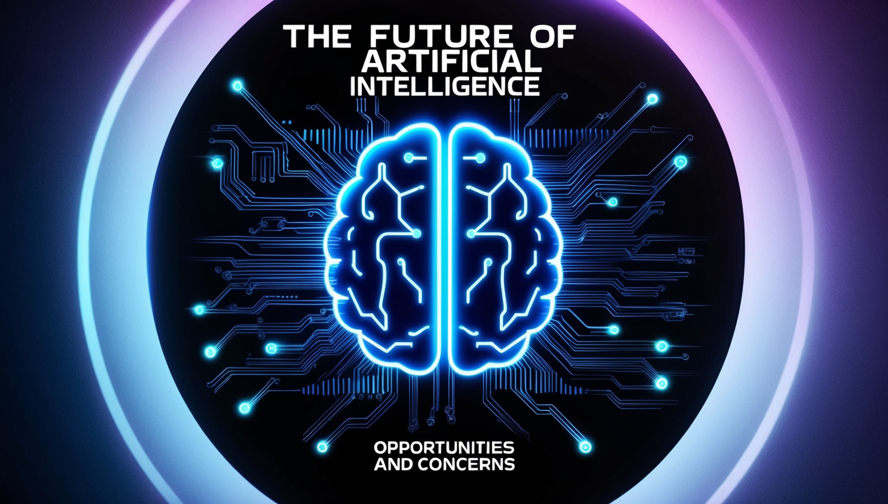 The Future of Artificial Intelligence - Opportunities and Concerns